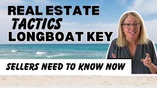 Selling on Longboat Key? Tactics you need to know!