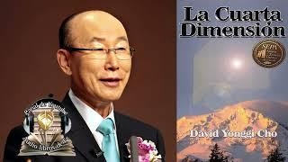 La Cuarta Dimensión, David Yonggi Cho, Audio Libro Cristiano