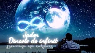 JADOR ️ Dincolo de infinit (Official Video)