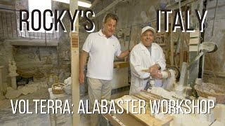 ROCKY'S ITALY: Volterra - Alabaster workshop