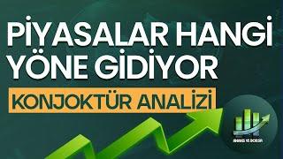 GENEL PİYASA ANALİZİ | PİYASALAR HANGİ YÖNE GİDİYOR | BORSA KAZANDIRACAK MI |