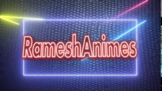 RameshAnimes Intro