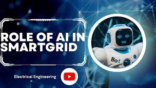 Ai Role in Smart Grid #Ai #smartgrid #artificialintelligence