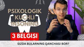 Psixologik kuchli insonning 3ta belgisi! Sizda qanchasi bor?