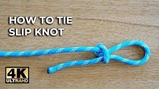 The FASTEST WAY to Tie the SLIP KNOT   ⭐️4K Video ⭐️
