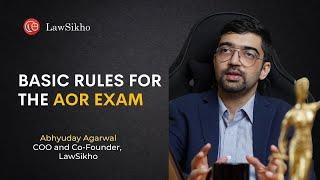 Basic rules for the AOR exam  | Abhyuday Agarwal | LawSikho