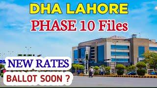 Dha Lahore Phase 10 File Rates And Updates