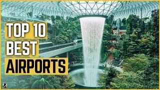 TOP 10 BEST AIRPORTS IN THE WORLD 2023