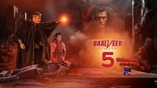 Baalveer Season 5 Episode 1 | Kab Aayega | First Promo | Latest Update