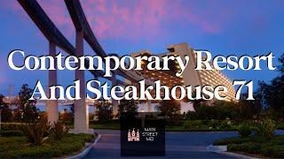 Disney’s Contemporary & Steakhouse 71