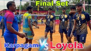 Final set  Loyola Vs Karpagam | thamizhannai invitation match | tnvolleys