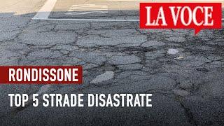 RONDISSONE. Top 5 strade disastrate