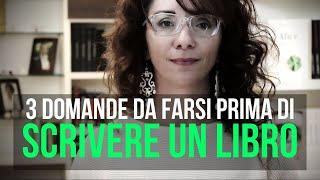 3 domande da farsi prima di scrivere un libro