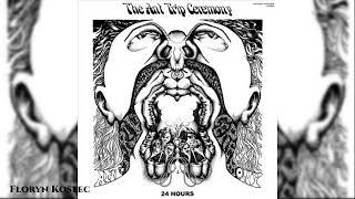 The Ant Trip Ceremony - 24 Hours (1968)