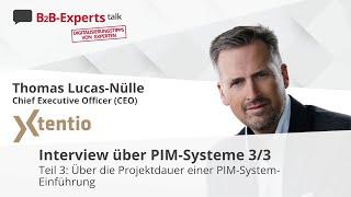 B2B-Experts talk #003: Einführungsdauer eines PIM-Systems – mit Thomas Lucas-Nülle (3/3)