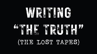 HOW I WROTE "THE TRUTH" - THE LOST TAPES | DREW RYDER SMITH