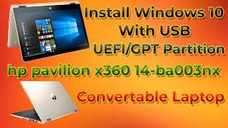 Install Windows 10 UEFI/GPT HP Pavilion x360 14-ba003nx Convertable Laptop|Corei3 7th Gen|2022|JTM