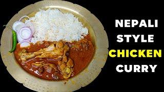 Traditional chicken curry Nepali Style | Nepali Style Chicken Curry | Super Tasty Nepali Chicken