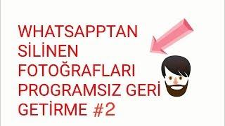 WhatsApp silinen mesajları ve fotoğrafları geri getirme #2 / Programsız