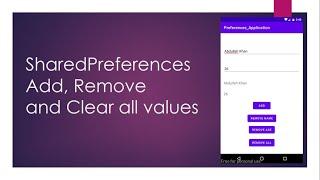 Lecture 27, SharedPreferences Part 4, Add, Remove, Clear in SharedPreferences in Urdu