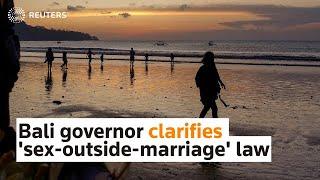 Bali governor clarifies 'sex-outside-marriage' law