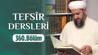 İsmail Hünerlice Hocaefendi ile Tefsîr Dersleri Fâtır Sûresi (27-32) (360.Bölüm)