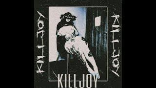 KILLJOY - Prod. sxlace