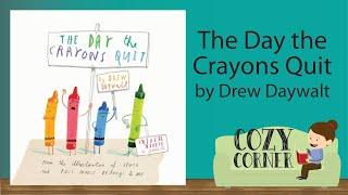  The Day The Crayons Quit By Drew Dewalt I My Cozy Corner Story Time Read Aloud