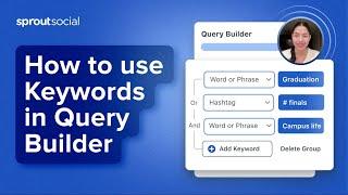 How to Choose the Right Keywords in Sprout Social's Listening Query Builder