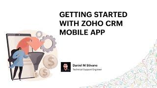 Zoho CRM Mobile app: A walkthrough to get you started