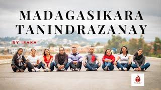 Madagasikara Tanindrazanay | Ny Iraka