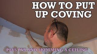 How to put Coving up, plus PVA and Skimming a Ceiling