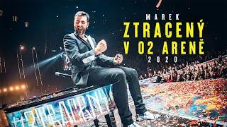 Marek Ztracený v O2 aréně 2020 (oficiální záznam koncertu)