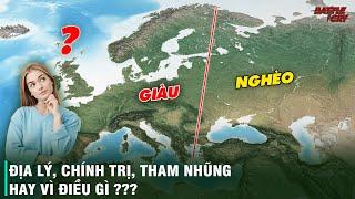 TẠI SAO ĐÔNG ÂU LẠI NGHÈO HƠN TÂY ÂU ?