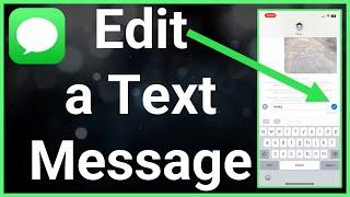 How To Edit Text Message On iPhone