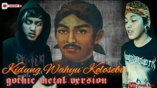 Kidung Wahyu Kolosebo Gothic Metal Version (Scream)️