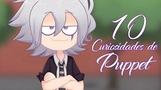 10 Curiosidades de Puppet | #FNAFHS | SEBASTIAN