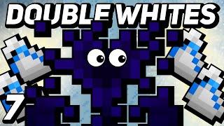 DOUBLE WHITE GALORE | Fresh Account Playthrough - Episode 7