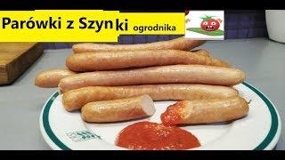 Parówki z Szynki - ogrodnika 