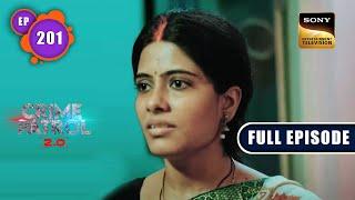 Insaaf | Crime Patrol 2.0 - Ep 201 | Full Episode | 12 Dec 2022