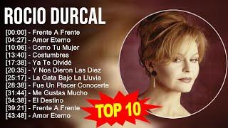 R o c i o D u r c a l 2023 MIX - 10 Grandes Exitos