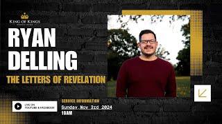 11/03/2024 Ryan Delling: The Shocking Truth About Revelation Letters Revealed