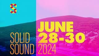 Solid Sound Returns June 28-30, 2024