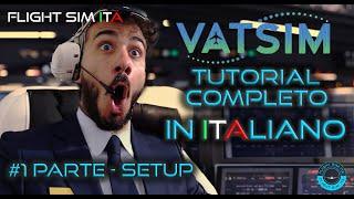 TUTORIAL COMPLETO VATSIM | 1 Parte - Setup [ Microsoft Flight Simulator ]