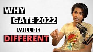 GATE 2022 will be Different from ANY other GATE till date