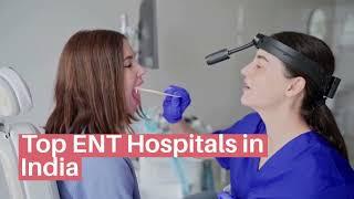 Top ENT Hospitals in India | Best Hospital for ENT in India | Lyfboat