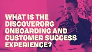 What Is The DiscoverOrg Onboarding and Customer Success Experience?