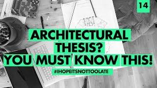 Architectural Thesis: 5 things you need to know before you start your architectural thesis!