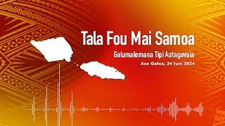 Radio Samoa - News from Samoa (24 JUN 2024)