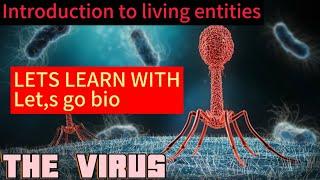 Virus..an overview/Biology lecture no 1#lets go bio